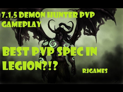 WoW Legion 7.1.5 | Demon Hunter PvP Gameplay | Massive Burst!!