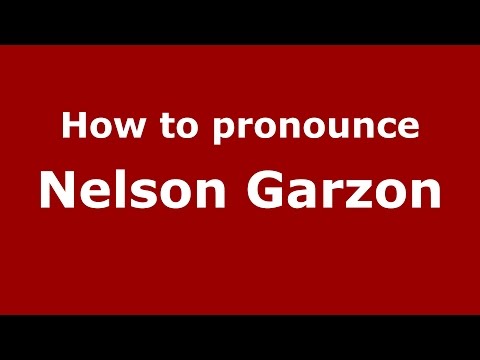 How to pronounce Nelson Garzon (Colombian Spanish/Colombia)  - PronounceNames.com
