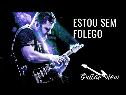 Estou sem Fôlego (Jason Lee Jones) - Guitar View