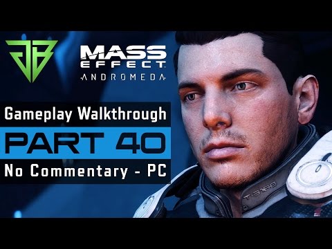 MASS EFFECT ANDROMEDA PC Gameplay Walkthrough Part 40 No Commentary (1080p60)