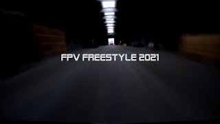 FPV Freestyle 2021