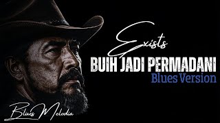 Download lagu EXISTS – BUIH JADI PERMADANI Blues Version | Lagu Malaysia Penuh Kenangan mp3 Download lagu EXISTS – BUIH JADI PERMADANI Blues Version | Lagu Malaysia Penuh Kenangan mp3