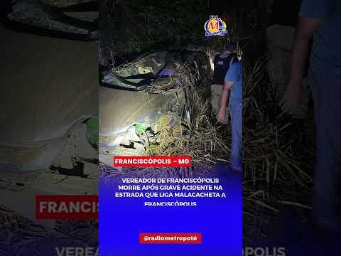 VEREADOR DE FRANCISCÓPOLIS MORRE APÓS GRAVE ACIDENTE NA ESTRADA DE FRANCISCÓPOLIS.