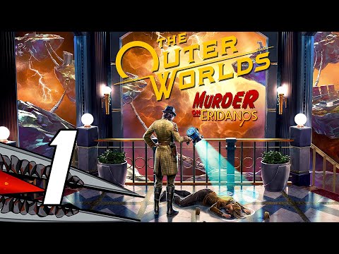The Outer Worlds: Murder on Eridanos DLC - Gameplay Walkthrough Part 1 (PC/Steam)