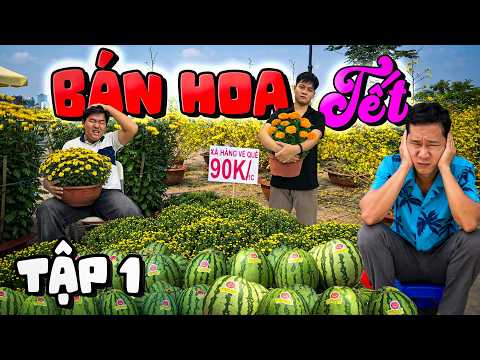 Thử Thách 3 Ngày BÁN HOA TẾT 2026 và Cái Kết - Tập 1