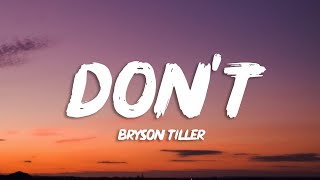 Bryson Tiller - Don&#39;t (Lyrics)