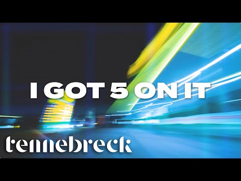 Luniz - I got 5 on it | Tennebreck Remix