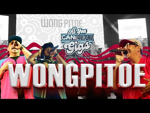 WONG PITOE - ALL YOU CAN HEAR GIGS 2024