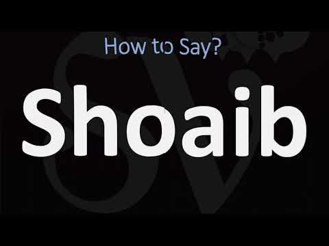 How to Pronounce Shoaib? (CORRECTLY)