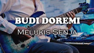 Download lagu Budi Doremi - Melukis Senja (Guitar Cover Instrumental) mp3 Download lagu Budi Doremi - Melukis Senja (Guitar Cover Instrumental) mp3