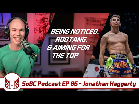 Jonathan Haggerty: Being Noticed, Rodtang, & Aiming For The Top – SoBC Podcast EP 06