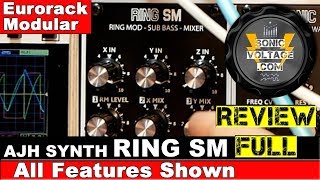 Video thumbnail for AJH Synth Ring SM Review All Features Tested. Modular Eurorack Review by SonicVoltage