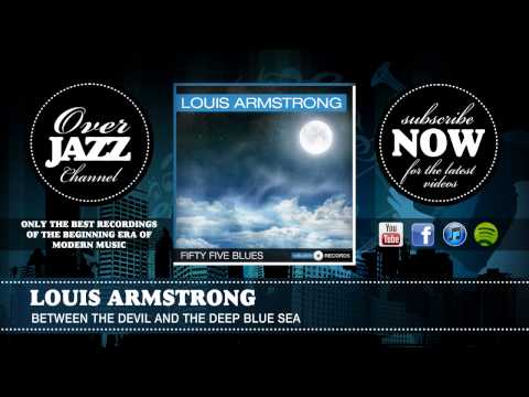 Louis Armstrong - Between The Devil And The Deep Blue Sea (1932)