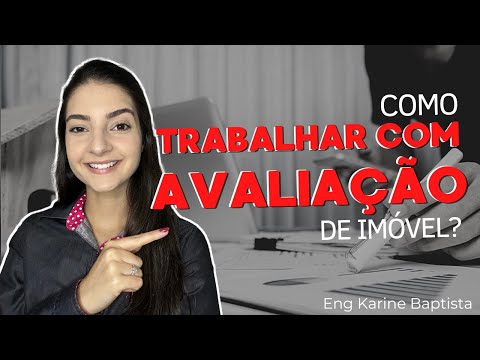 Como trabalhar com avaliação de imóvel?
