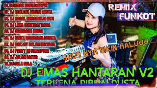 Download lagu DJ EMAS HANTARAN V2 || TERLENA DIBUAI DUSTA || SPECIAL REQUEST LHIEA KALIA & IMAM SAFEI FROM DAYUNG mp3