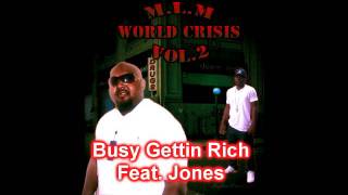 Busy Gettin Rich; Yung Block, Major B, Jones