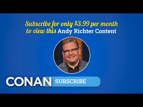 Andy Is Putting His Best Jokes Behind A Paywall | CONAN on TBS