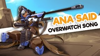 Instalok - Ana Said ft Lunity [Overwatch] (Lukas Graham - Mama Said PARODY)