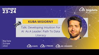 Kuba Misiorny: Developing Intuition For AI  As A Leader: Path To Data Literacy