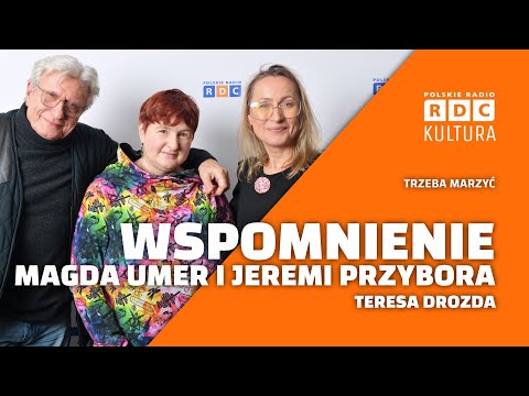 Twórczość Magdy Umer i Jeremiego Przybory | Teresa Drozda | Trzeba Marzyć, N. Stankiewicz J. Strobel