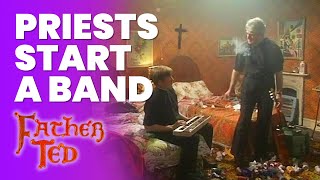 Priests Start A Band And Write A Song For Eurosong | Father Ted