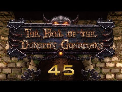 #45 The Fall of the Dungeon Guardians / ダンジョンガーディアンズ 【実況プレイ】