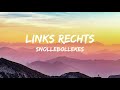 Snollebollekes - Links Rechts (Songtekst/Lyrics)