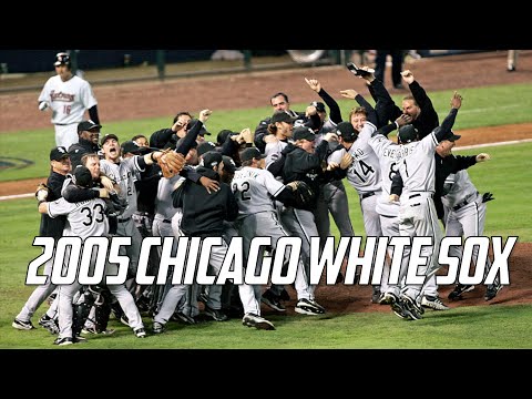 MLB | Baseball's Forgotten Champion - The 2005 Chicago White Sox