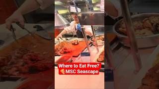 Where to Find the FREE Food on MSC Seascape 🍕🍔