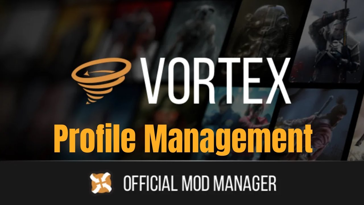 Vortex Beginner's Guide - Profile Management