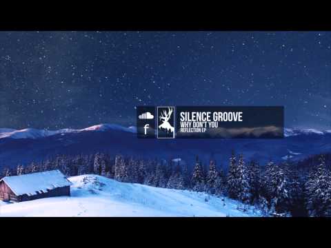 Silence Groove - Why Don't You