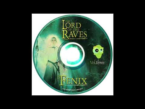 DJ Fenix - Lord Of The Raves 3