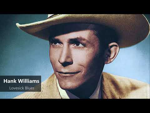 Hank Williams - Lovesick Blues (1949)