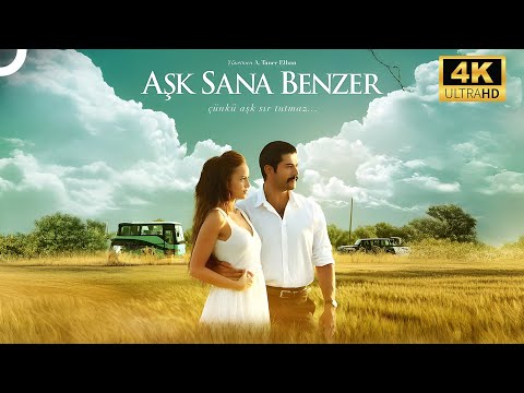 Aşk Sana Benzer | Fahriye Evcen - Burak Özçivit 4K Aşk Filmi İzle