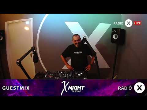 Rádió X (X NIGHT SESSION) GUESTMIX