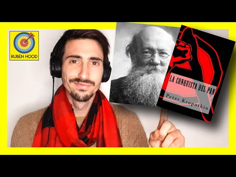 #2 LOS MEJORES LIBROS DE POLÍTICA - La conquista del pan - KROPOTKIN