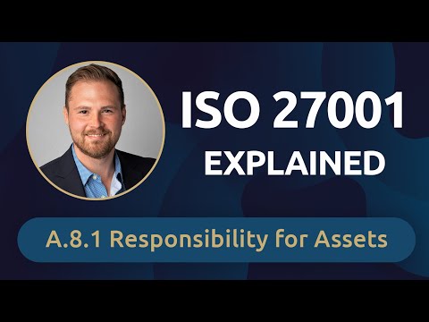 ISO 27001 Explained: A.8.1 Responsibility for Assets