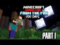 I Spent 100 Days In HARDCORE FROM THE FOG Part 1