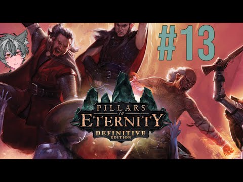 Pillars of Eternity Ep.13