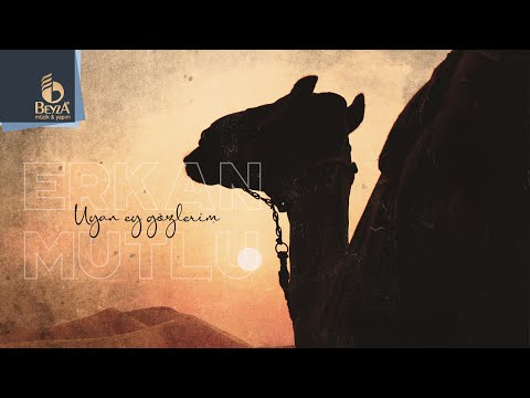Uyan Ey Gözlerim - Erkan Mutlu