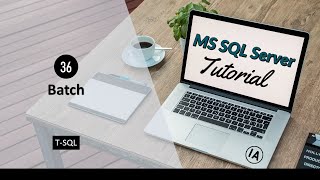 36. Batch in T-SQL | SQL Server Tutorial in Hindi