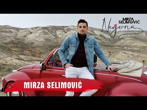 Mirza Selimovic – Nevjerna 2020 (ВИДЕО, ТЕКСТ и ПРЕВОД)