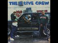 The 2 Live Crew - Check It Out Yall (Freestyle Rappin')
