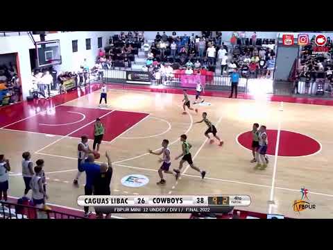 LIVE 🔴 | FBPUR FINAL / Caguas Libac vs Cowboys Bayamon - MINI 12U | 26-Junio-2022