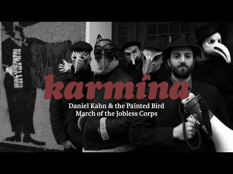 Daniel Kahn & the Painted Bird – March of the Jobless Corps
