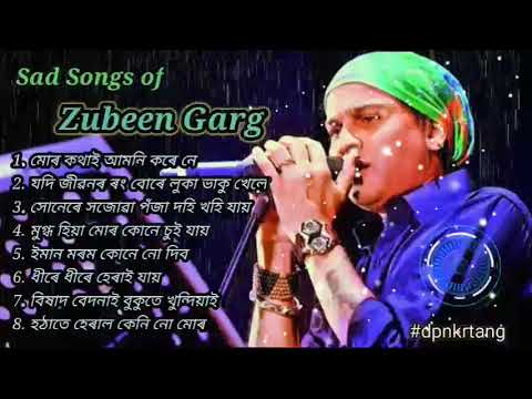 Sad songs of Zubeen Garg// Assamese sad songs