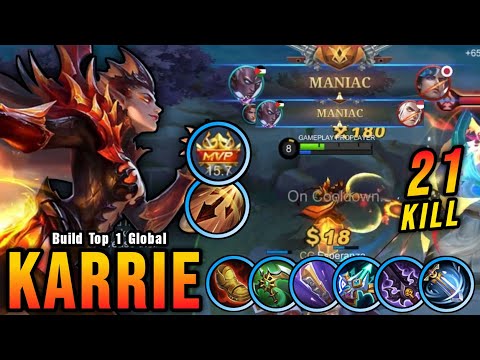 21 Kills + 2x MANIAC!! Karrie High Attack Speed Build 100% Deadly - Build Top 1 Global Karrie ~ MLBB