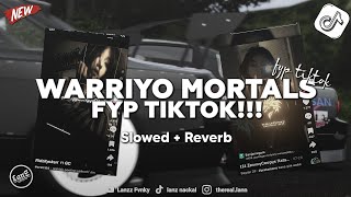 Download lagu DJ WARRIYO MORTALS (Slowed & Reverb) mp3