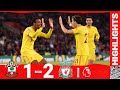 Highlights: Southampton 1-2 Liverpool | TAKI & MATIP STRIKE ON SOUTH COAST