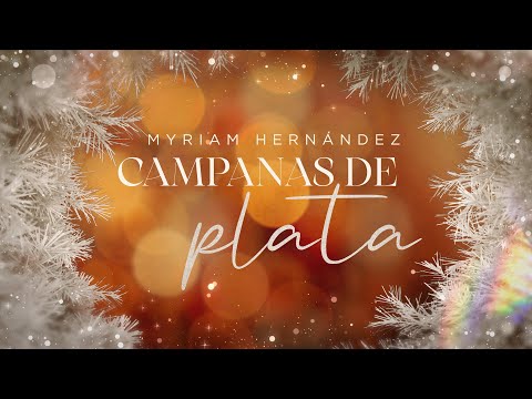 Campanas De Plata - Miriam Hernandez